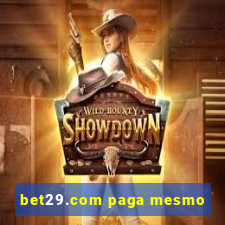 bet29.com paga mesmo